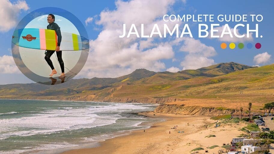 Complete Guide Jalama Beach