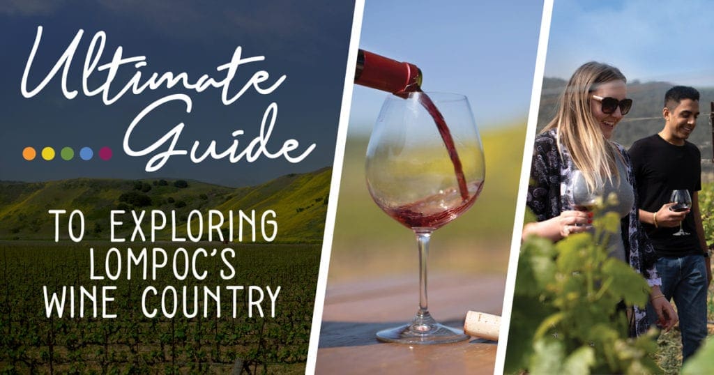 Ultimate Guide to Exploring Lompoc's Wine Country