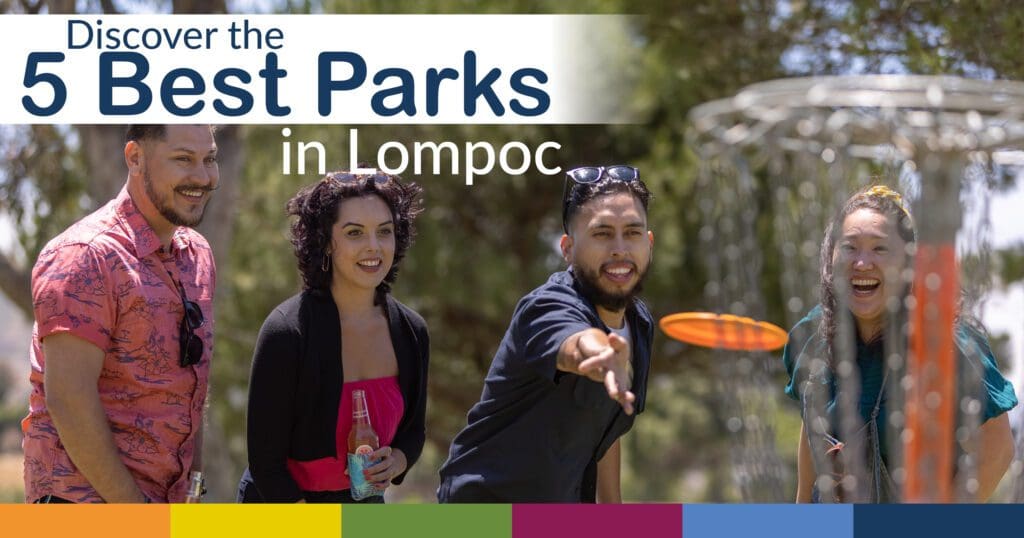 The Top 5 Parks in Lompoc