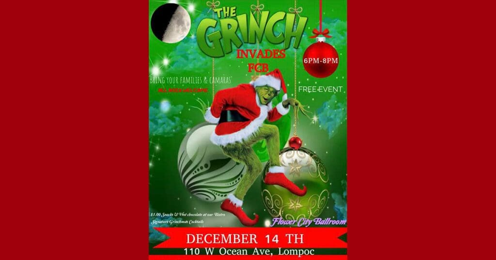 Flyer for The Grinch's visit at Flower City Ballroom in Lompoc, CA