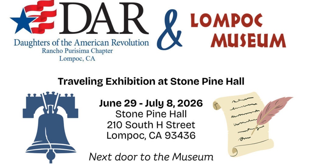 Traveling exhibit at Stone Pine Hall in Lompoc for American Revolution history.