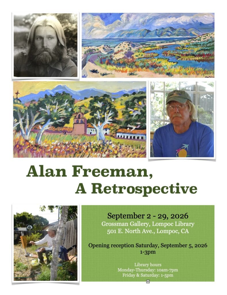 Poster for Alan Freeman retrospective art exhibit in Lompoc California with landscape paintings and.